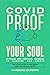 COVID Proof Your Soul: Spir...