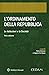 L'ordinamento della Repubblica. Le istituzioni e la società