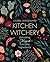 Kitchen Witchery: Unlocking...