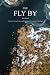The Fly By: Season 2
