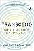 Transcend: The New Science of Self-Actualization