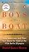 The Boys in the Boat by Daniel James Brown