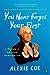 You Never Forget Your First: A Biography of George Washington