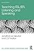 Teaching ESL/EFL Listening and Speaking (ESL & Applied Linguistics Professional Series)