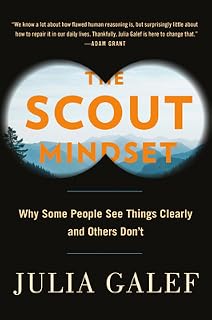 The Scout Mindset by Julia Galef