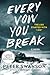 EVERY VOW YOU BREAK by Peter  Swanson EVERY VOW YOU BREAK by Peter  Swanson