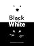 Black and White