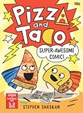 Super-Awesome Comic! (Pizza and Taco #3)