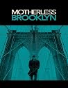 Motherless Brooklyn: Screenplay Motherless Brooklyn: Screenplay