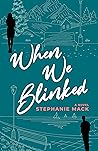 When We Blinked by Stephanie  Mack