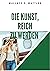 Die Kunst, reich zu werden : The Science of Getting Rich (German Edition)