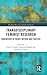 Transdisciplinary Feminist Research: Innovations in Theory, Method and Practice (Routledge Research in Gender and Society)