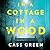 In a Cottage in a Wood by Cass Green