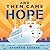 And Then Came Hope