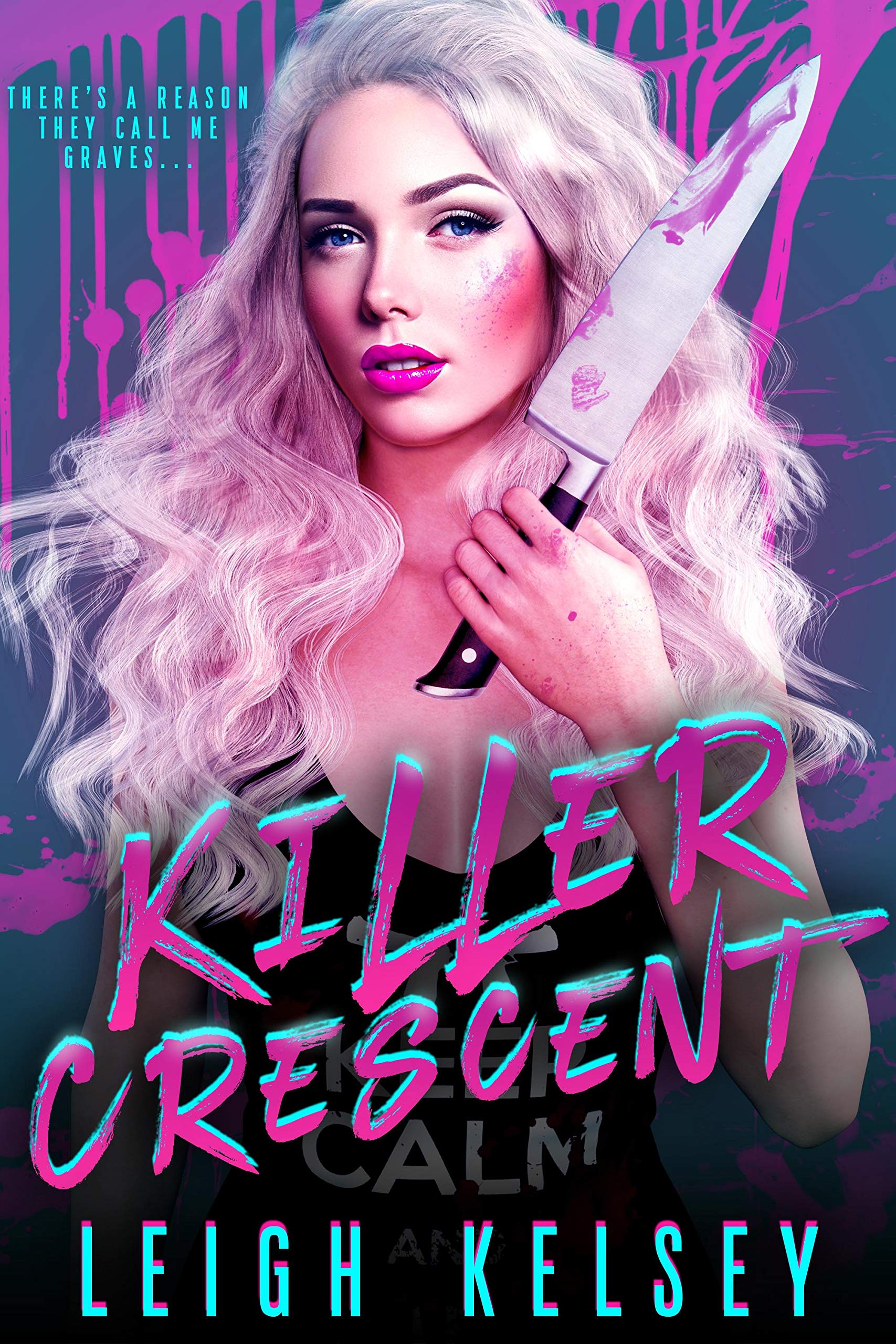 Killer Crescent (Rebels and Psychos, #1)