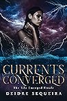 Currents Converged (Isla Emerged #2)