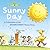 Sunny Day: A Celebration of...