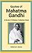 Quotes of Mahatma Gandhi, A...