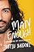 Man Enough: Undefining My Masculinity