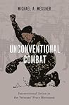 UNCONVENTIONAL COMBAT (Oxford Studies in Culture and Politics)