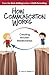 How Communication Works: Cr...