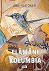 Elämäni Kolumbia