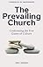 The Prevailing Church by John Jackson