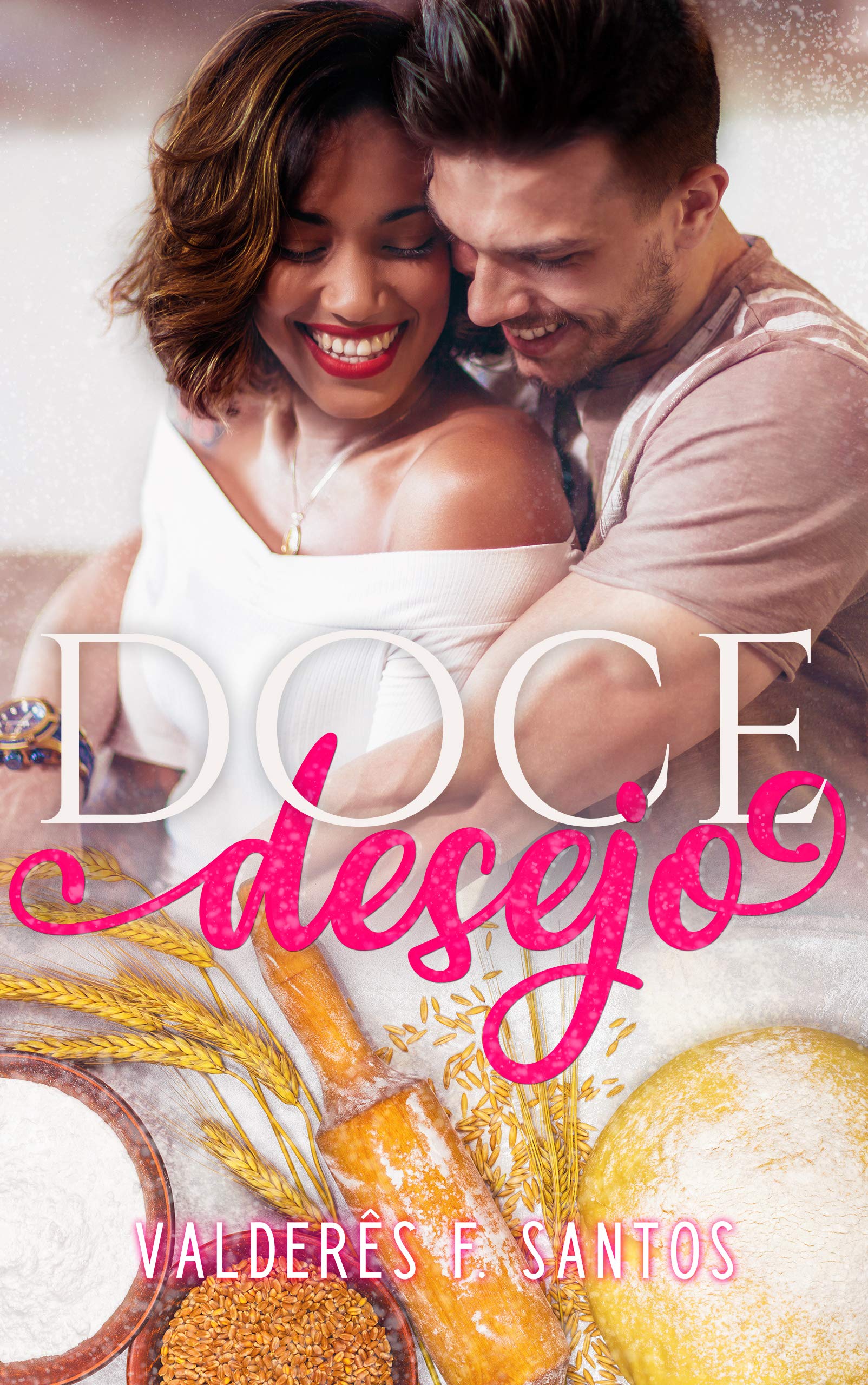Doce Desejo (Série Familia Vitali Livro 3) (Portuguese Edition)