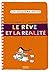 Le rêve et la réalité: Les ...
