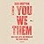 I You We Them: Walking into the World of the Desk Killer