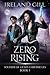 Zero Rising: Soldier of Light Chronicles Book 3 (A Paranormal Urban Fantasy Novel)