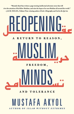 Reopening Muslim Minds: A Return to Reason, Freedom, and Tolerance (Hardcover)