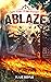 Ablaze