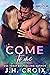 Come To Me (Dare With Me, #3)