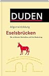 Duden Allgemeinbildung - Eselsbrücken Duden Allgemeinbildung - Eselsbrücken