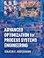Advanced Optimization for Process Systems Engineering (Cambridge Series in Chemical Engineering)