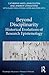Beyond Disciplinarity (Routledge Advances in Research Methods)