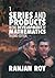 Series and Products in the Development of Mathematics by Ranjan Roy