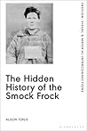 The Hidden History of the Smock Frock (Fashion: Visual & Material Interconnections)