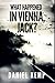 What Happened In Vienna, Jack?
