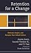 Retention for a Change: Mot...