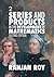 Series and Products in the Development of Mathematics by Ranjan Roy
