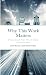 Why This Work Matters by Della Rucker