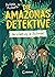 Verschwörung im Dschungel (Die Amazonas-Detektive)