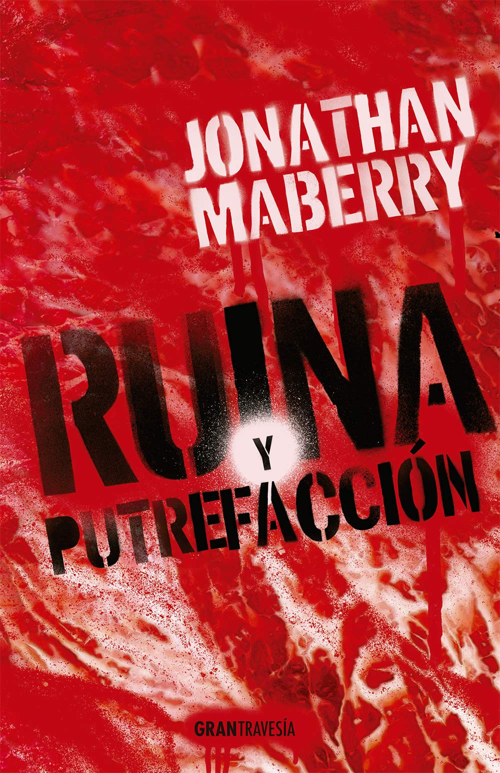 Portada de Ruina y putrefacción, de Jonathan Maberry
