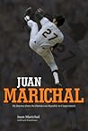 Juan Marichal: My Journey from the Dominican Republic to Cooperstown