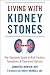 Living with Kidney Stones: ...