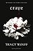 Crave (Crave, #1)