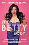 The Betty Body: A...