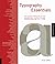 Typography Essentials: 100 Design Principles for Working with Type